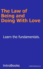 The Law of Being and Doing With Love