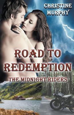 Road To Redemption - Christine Murphy - cover