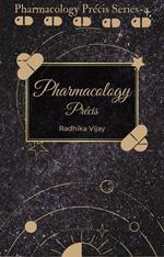 Pharmacology Précis