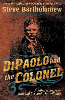 DiPaolo and the Colonel - Steve Bartholomew - cover