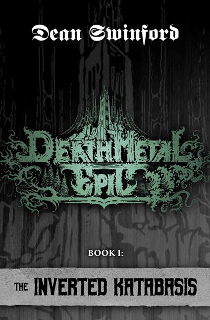 The Inverted Katabasis (Death Metal Epic I)
