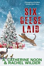 Six Geese Laid