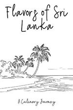 Flavors of Sri Lanka: A Culinary Journey