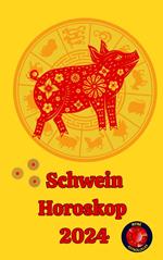 Schwein Horoskop 2024