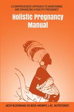 Holistic Pregnancy Manual