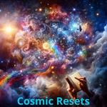 Cosmic Resets