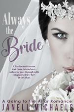Always the Bride
