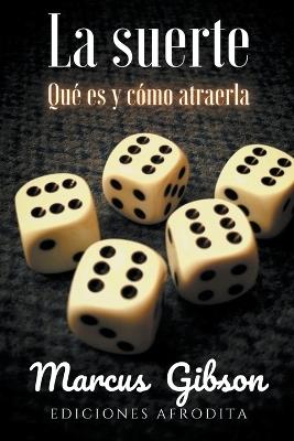 La Suerte - Araselibooks,Marcus Gibson - cover
