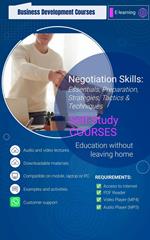 Negotiation Skills: Essentials, Preparation, Strategies, Tactics & Techniques - Self-Study Course Series
