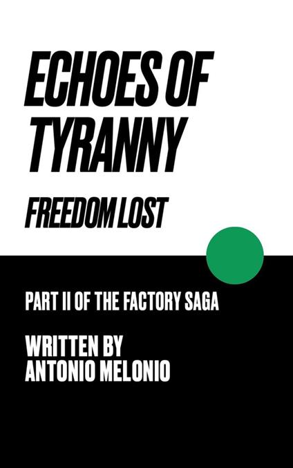 Echoes of Tyranny: Freedom Lost