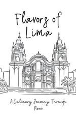 Flavors of Lima: A Culinary Journey Through Peru