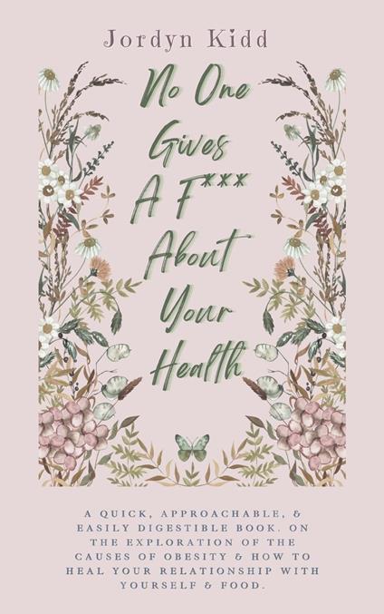 No One Gives A F*ck About Your Health