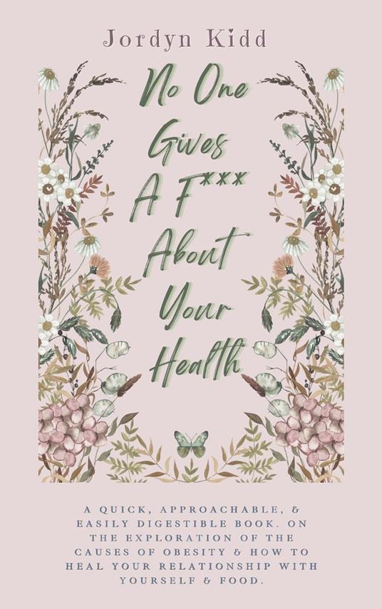 No One Gives A F*ck About Your Health