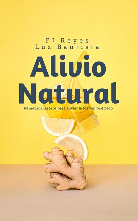 Alivio Natural: Remedios caseros para aliviar la tos y el resfriado