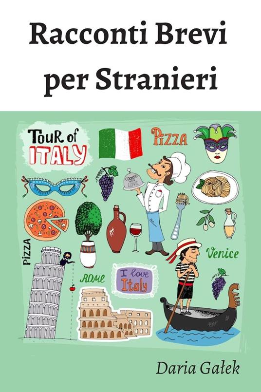 Racconti Brevi per Stranieri - Daria Galek - ebook