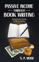 Passive Income Through Book Writing