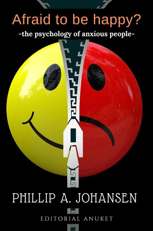 Afraid to be Happy?