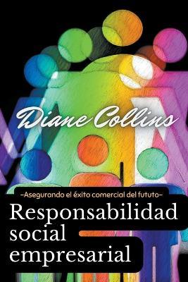 Responsabilidad Social Empresarial - Diane Collins - cover