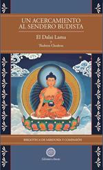 Un Acercamiento al sendero budista Vol 1