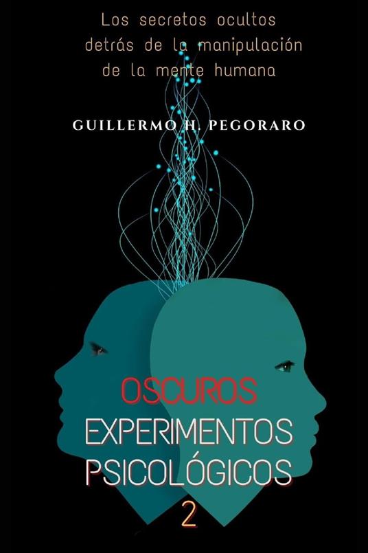 Oscuros Experimentos Psicológicos 2