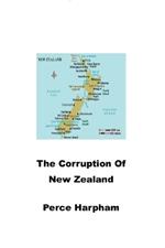 The Corruption Of New Zealand