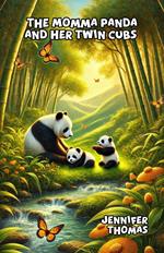 The Momma Panda and Her Twin Cubs