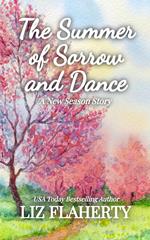 The Summer of Sorrow and Dance