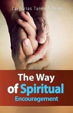 The Way Of Spiritual Encouragement