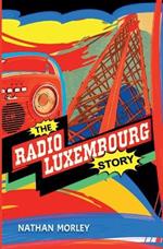 The Radio Luxembourg Story