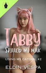 Tabby Spilled My Milk