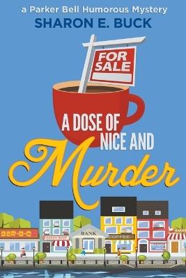 A Dose of Nice - Sharon E Buck - cover