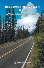 Discovering Vegan USA: A Vegan Odyssey Across America