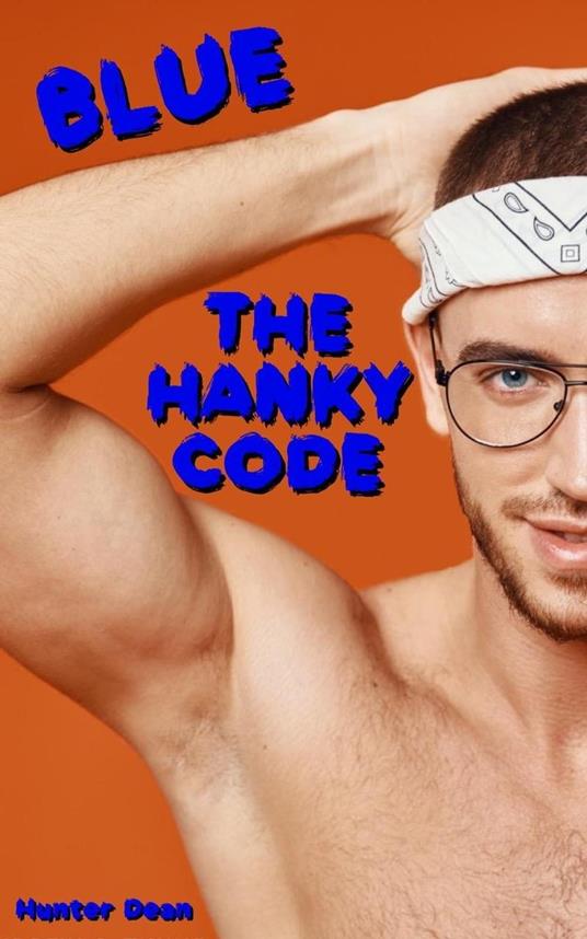 The Hanky Code (Blue)