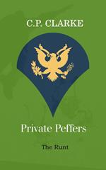 Private Peffers - The Runt