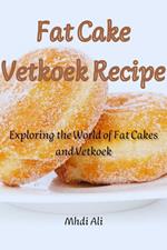 Fat Cake Vetkoek Recipe