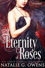 An Eternity Of Roses