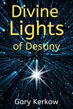 Divine Lights of Destiny