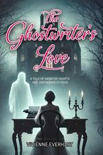 The Ghostwriter’s Love