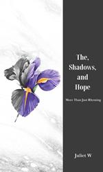 The Shadows, and Hope