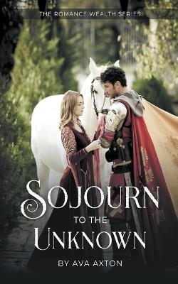 Sojourn to the unknown - Ava Axton - cover