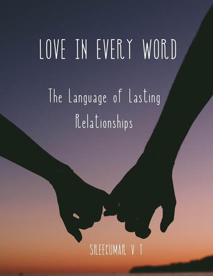 Love in Every Word: The Language of Lasting Relationships