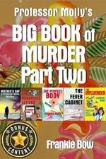 Professor Molly's Big Book of Murder Part Two