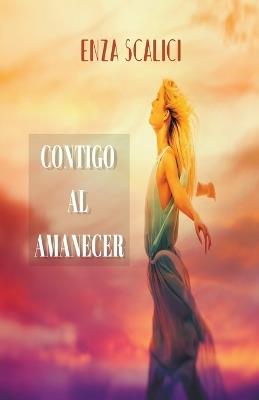 Contigo Al Amanecer - Enza Scalici - cover