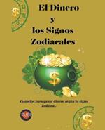 El Dinero y los Signos Zodiacales