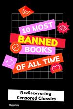 10 Most Banned Books Of All Time
