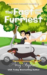 The Fast and the Furriest: A Sweet Romantic Comedy