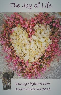 The Joy of Life - Gabriella Kő,rösi,Preeti Singh,Vidya Sury - cover