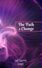 The Path 2 Change
