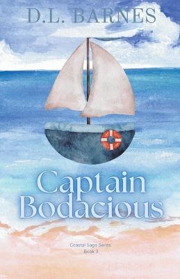 Captain Bodacious - D L Barnes - cover