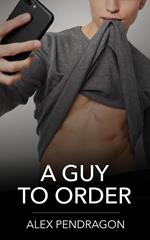 A Guy To Order